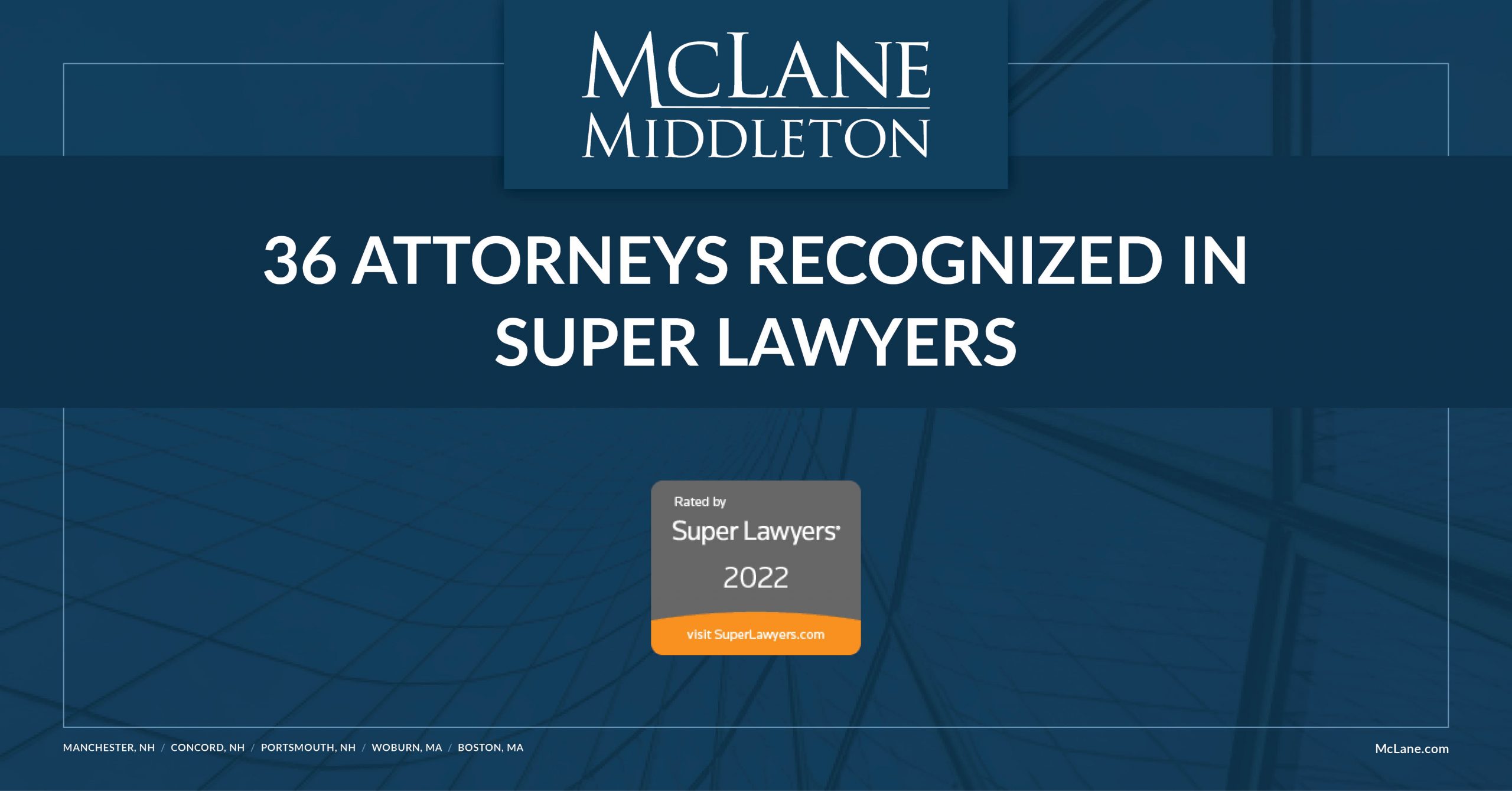 36 McLane Middleton Lawyers Included in Super Lawyers - McLane Middleton