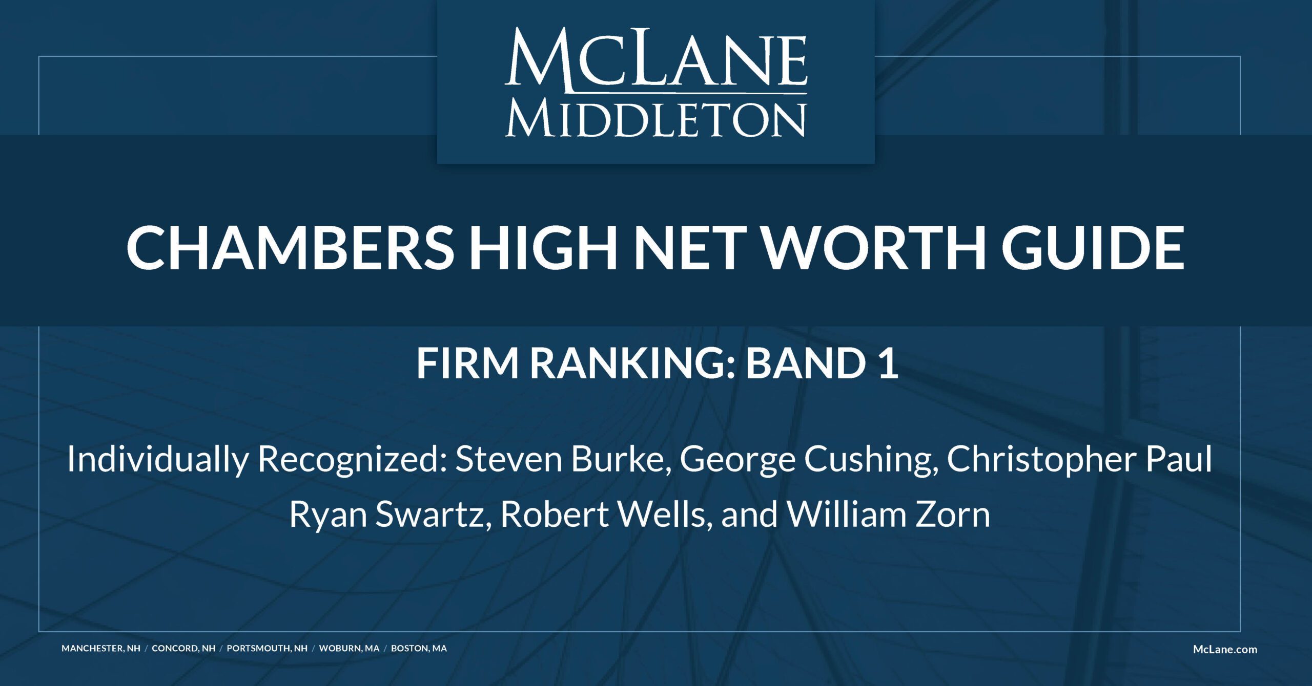 McLane Middleton Receives Band 1 Ranking in Chambers High Net Worth Guide 2024 McLane Middleton
