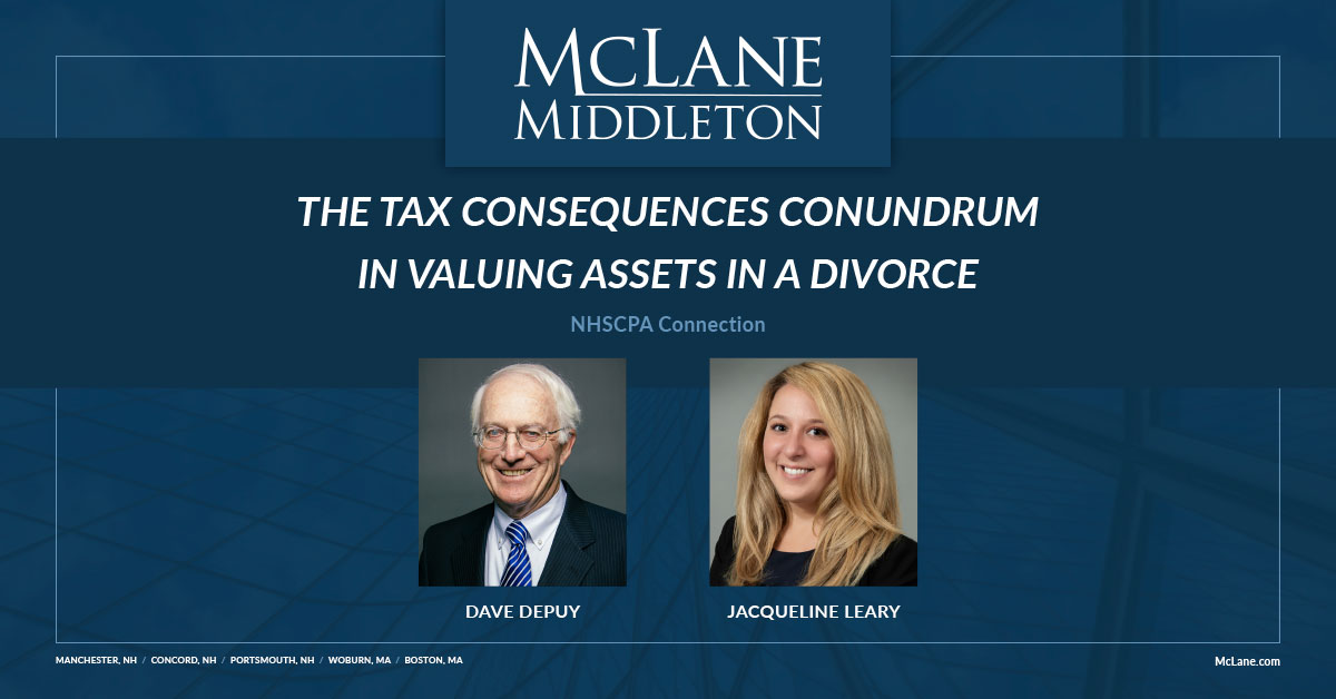 The Tax Consequences Conundrum in Valuing Assets in a Divorce McLane