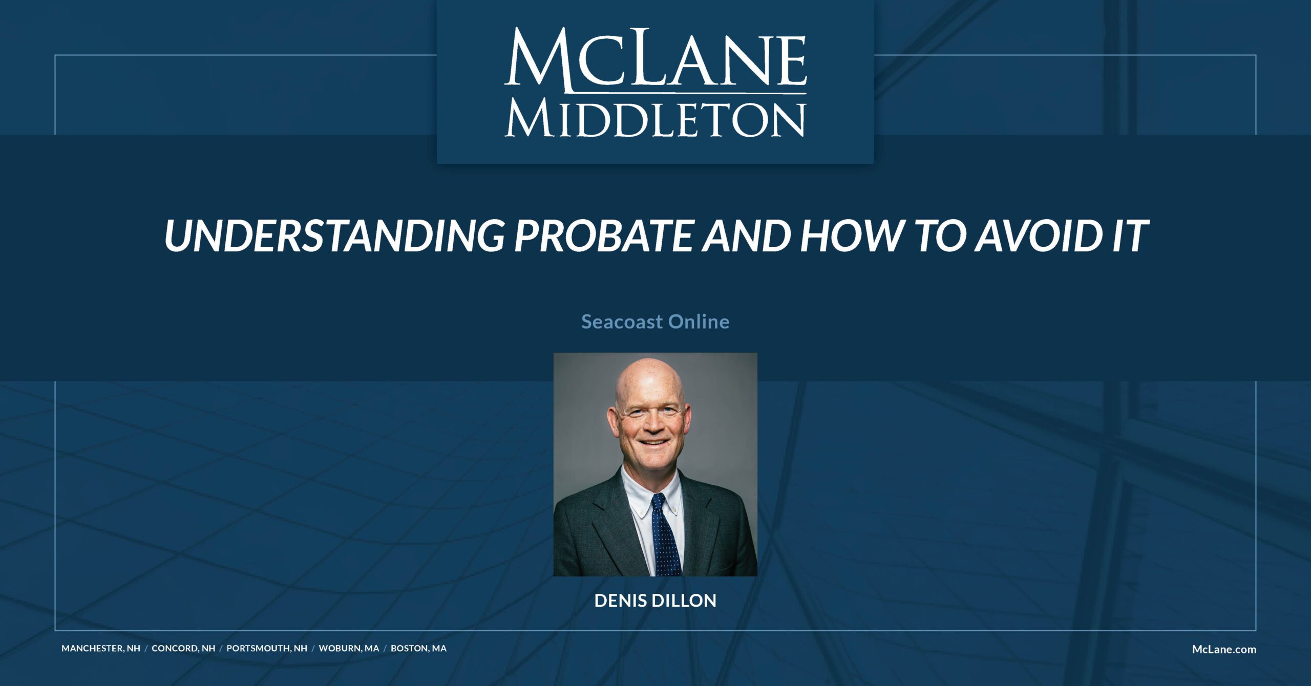 Understanding Probate and How to Avoid It McLane Middleton