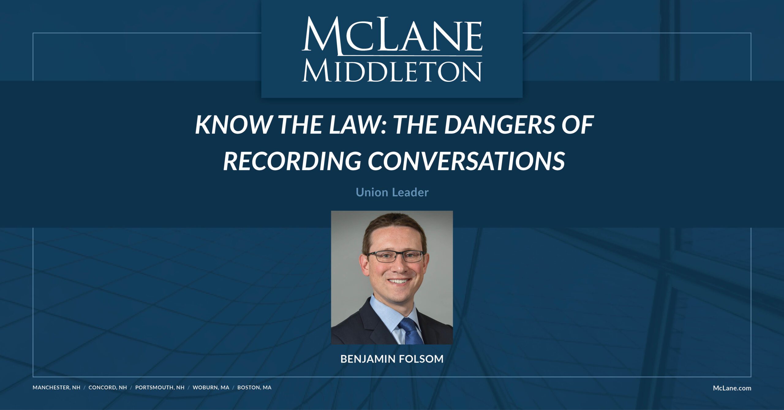 Know the Law Dangers of Recording Conversations McLane Middleton