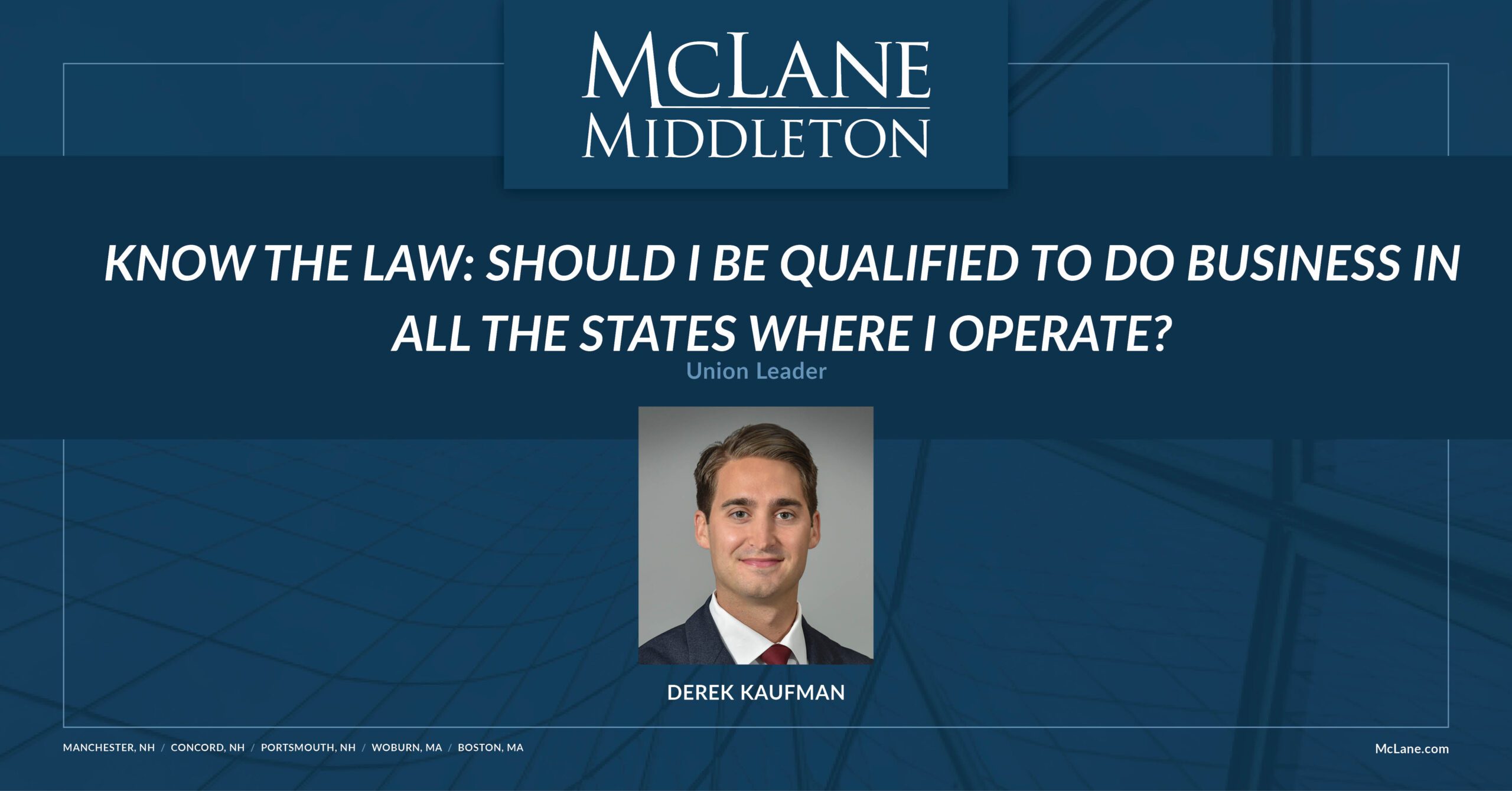 Know the Law: Should I be qualified to do business in all the states ...