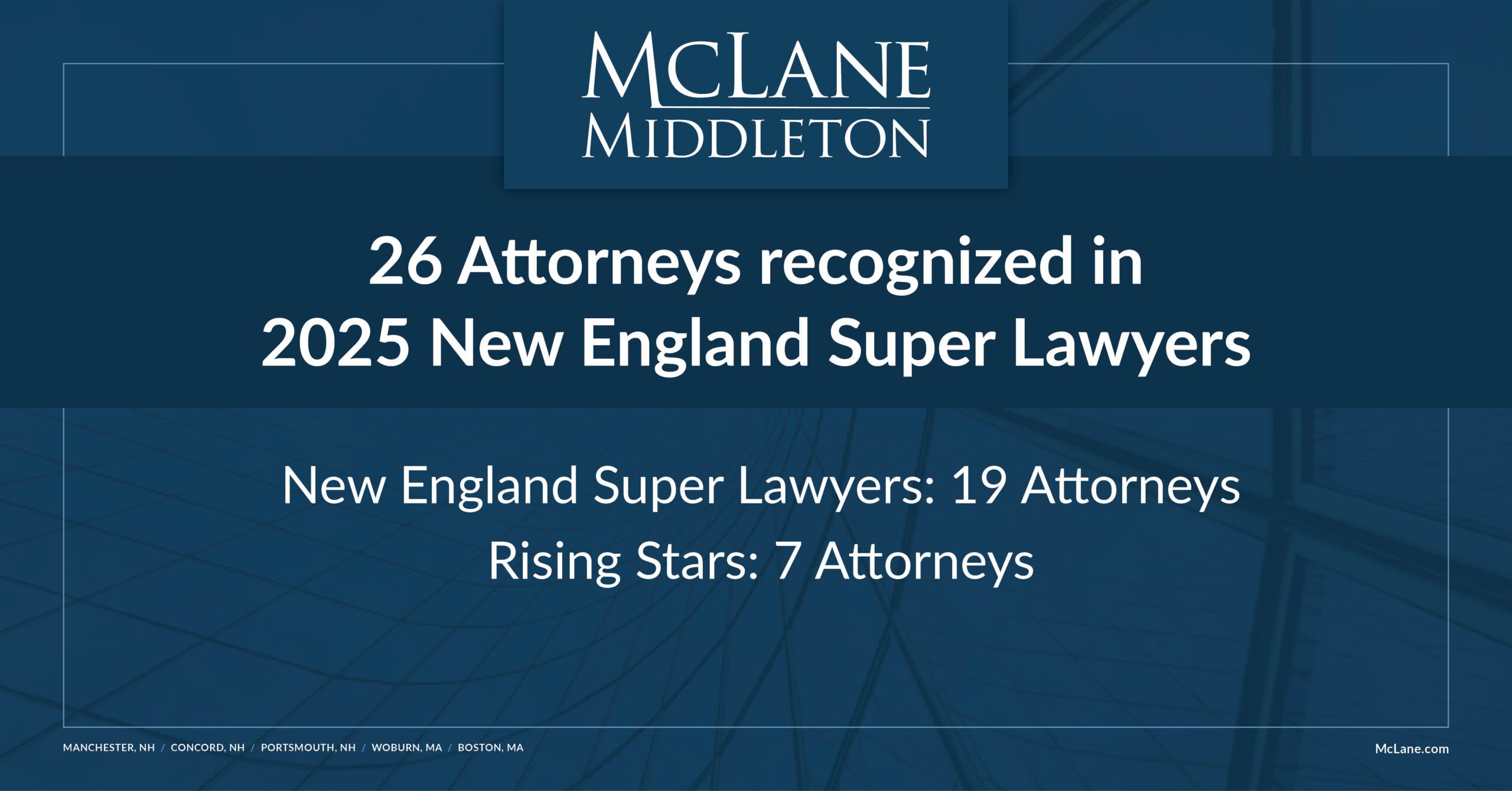 26 McLane Middleton Lawyers Included in New England Super Lawyers ...