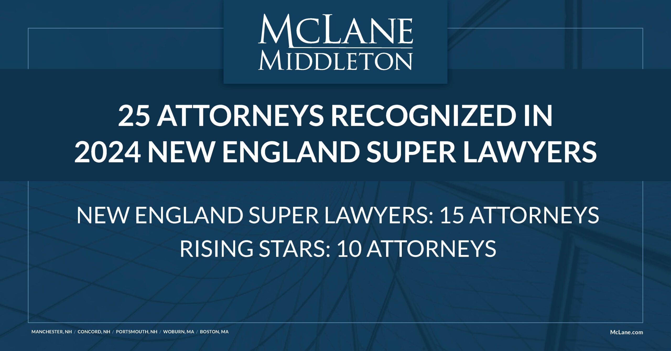 26 McLane Middleton Lawyers Included in New England Super Lawyers ...