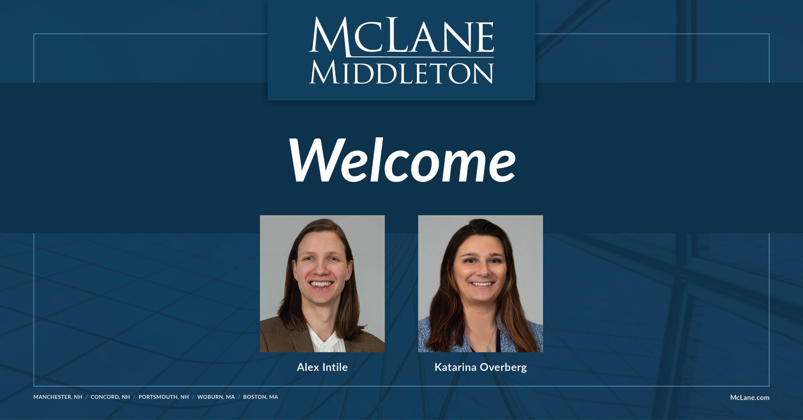 McLane Middleton Welcomes Attorneys Alex Intile and Katarina Overberg ...