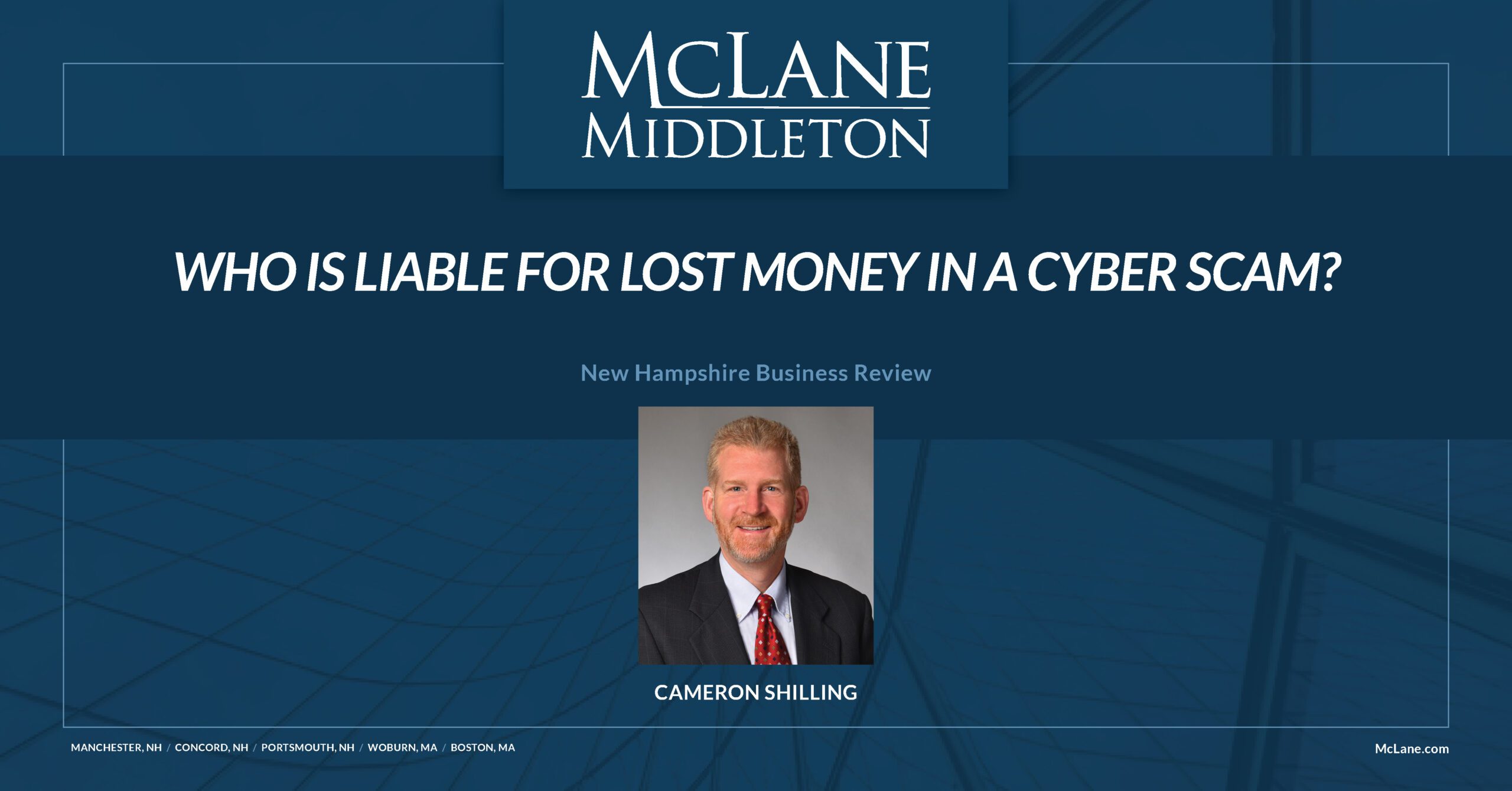 Who Is Liable for Lost Money in a Cyber Scam? McLane Middleton