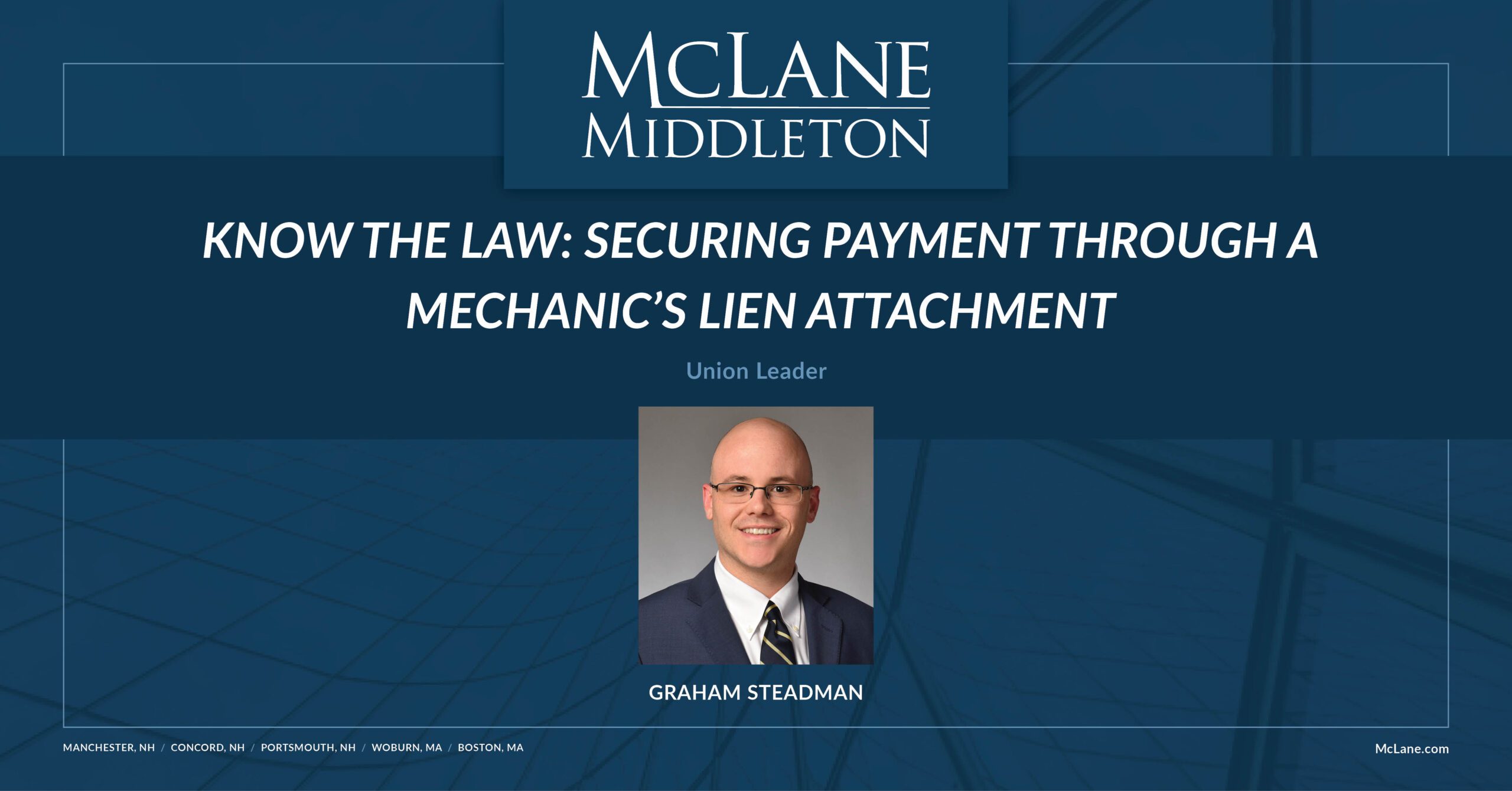 Know the Law Securing Payment Through a Mechanic’s Lien Attachment