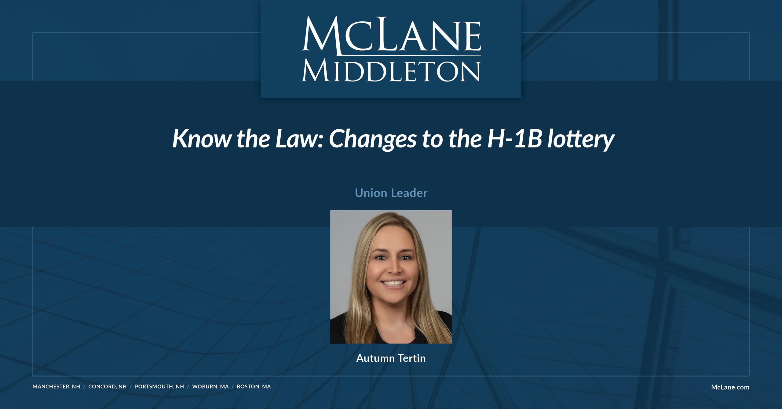 Know the Law Changes to the H1B Lottery McLane Middleton