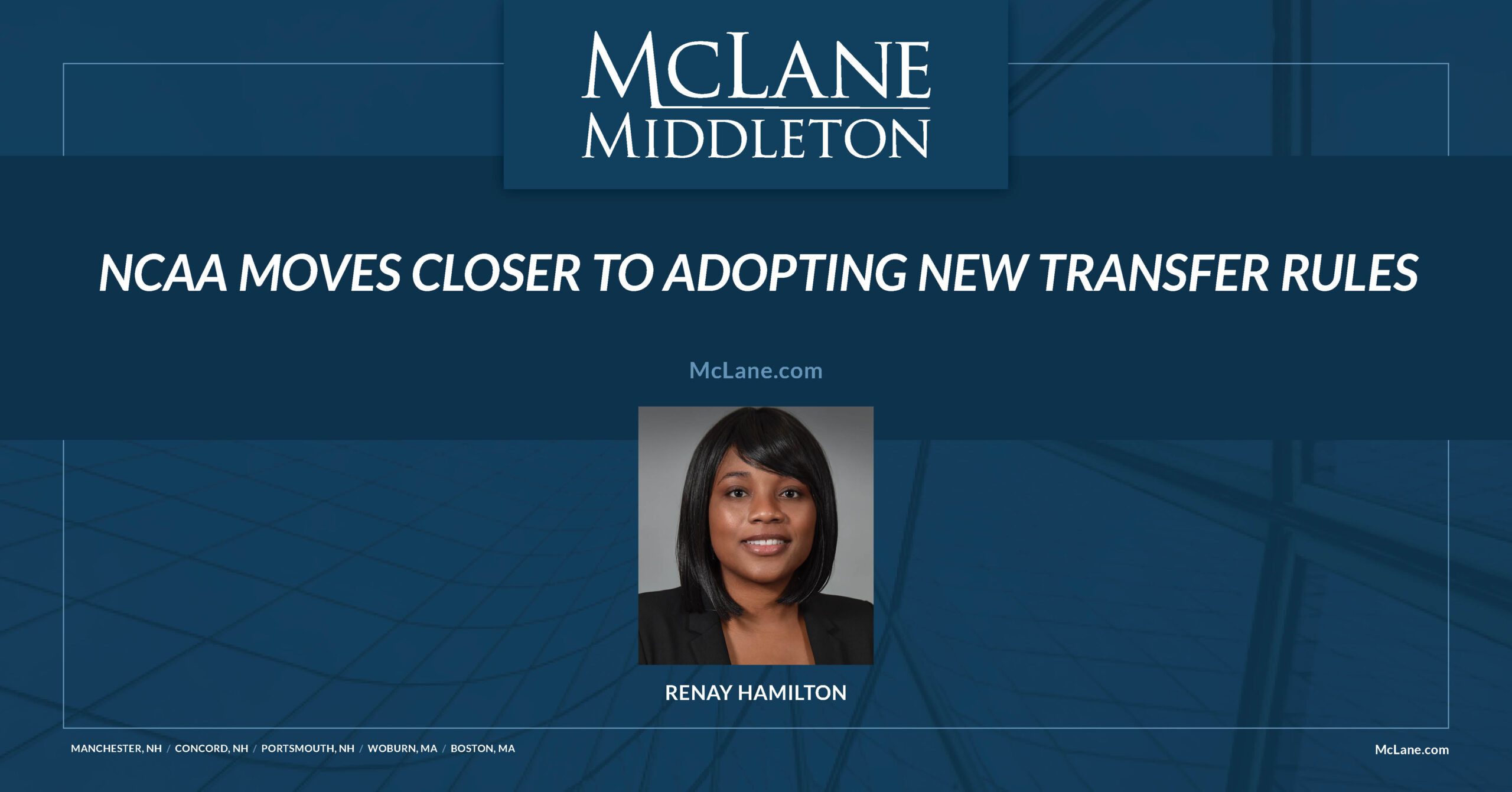 NCAA Moves Closer to Adopting New Transfer Rules McLane Middleton